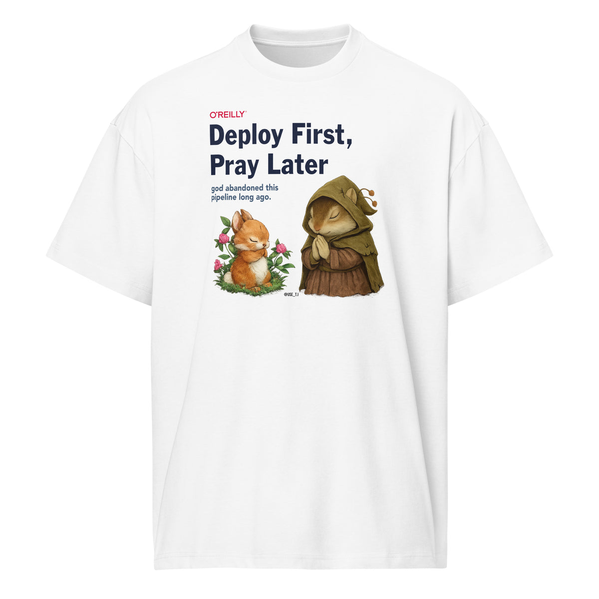 Deploy First, Pray Later - Men’s box tee