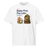 Deploy First, Pray Later - Men’s box tee