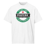 It’s not a bug, it’s a feature - Men’s box tee