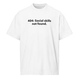 404: Social Skills Not Found - Men’s box tee