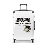 Have You Rebooted The Machine? - Hard-shell suitcase