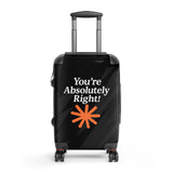 You're Absolutely Right! - Hard-shell suitcase