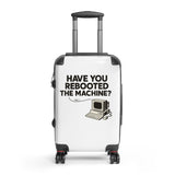 Have You Rebooted The Machine? - Hard-shell suitcase