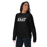 Did You Open the Ticket? - Unisex Premium Sweatshirt