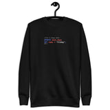 Update Week to Friday - Unisex Premium Sweatshirt