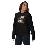 If Remote Work Were Bad - Unisex Premium Sweatshirt