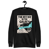 The Best Dev in the Galaxy - Unisex Premium Sweatshirt