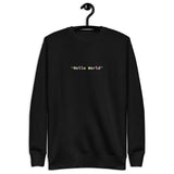 Hello World – Color Edition - Unisex Premium Sweatshirt