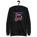 Dev Like a Girl - Unisex Premium Sweatshirt