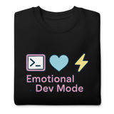 Emotional Dev Mode - Unisex Premium Sweatshirt