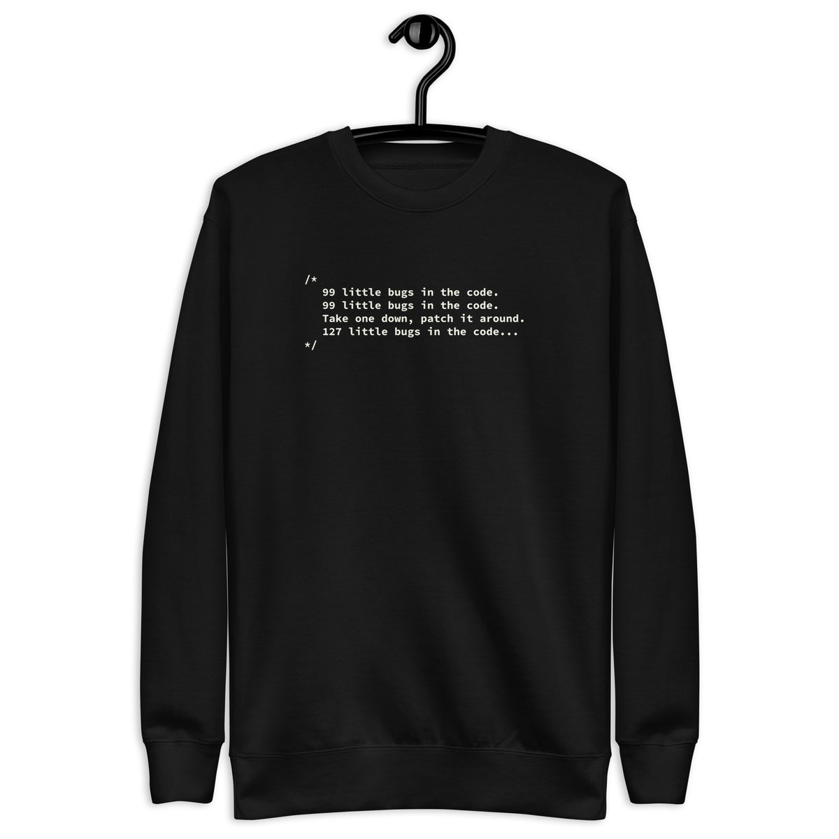 99 Little Bugs in the Code - Unisex Premium Sweatshirt