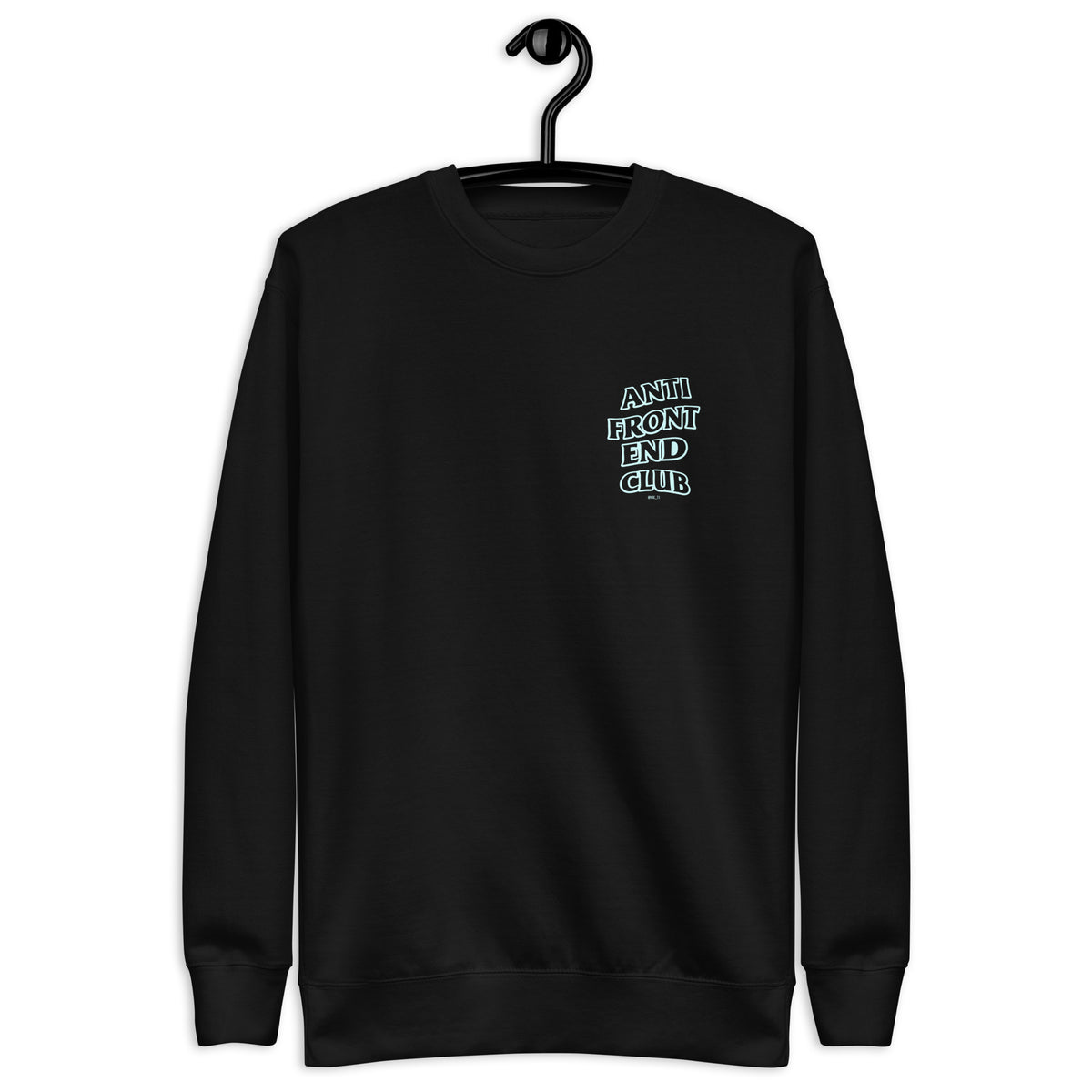 Anti Front-End Club - Unisex Premium Sweatshirt