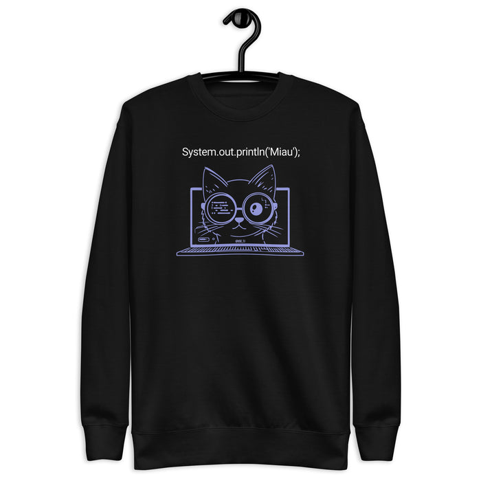 system.out.println("miau"); - Unisex Premium Sweatshirt