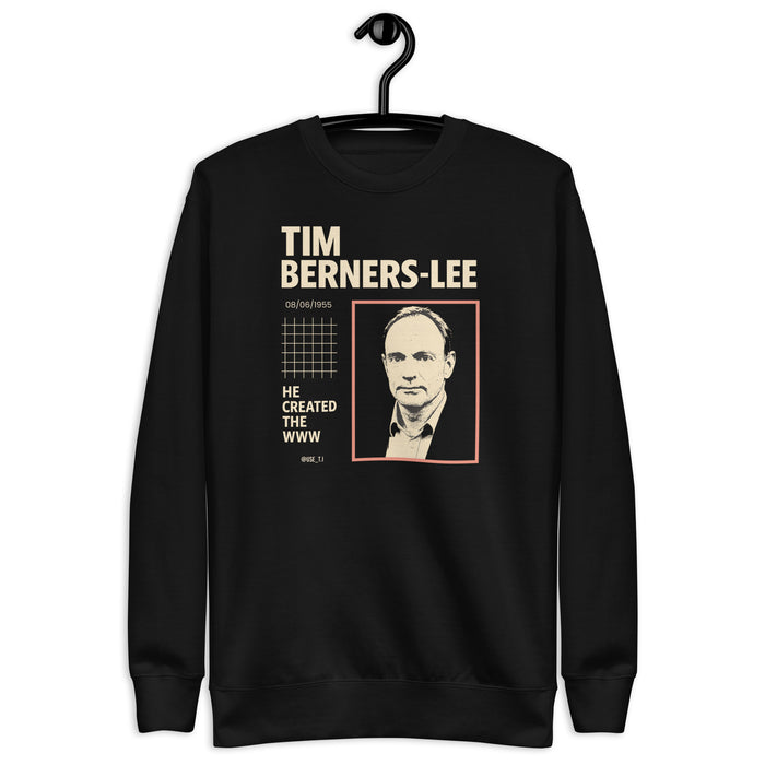 Tim Berners-Lee – The Architect of the Web - Unisex Premium Sweatshirt