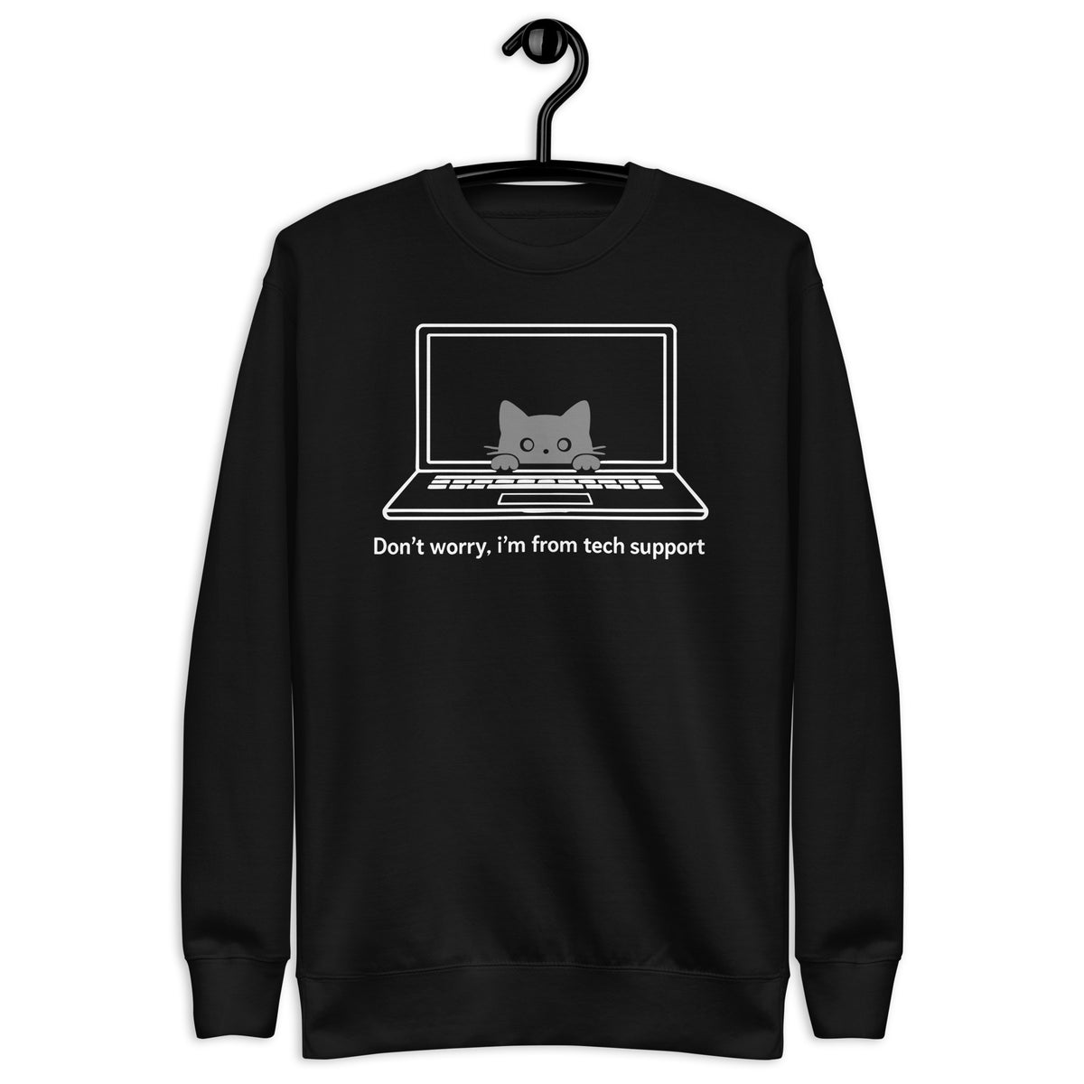 Don’t worry, I’m from tech support - Unisex Premium Sweatshirt