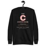 The C Answer Book - Unisex Premium Sweatshirt