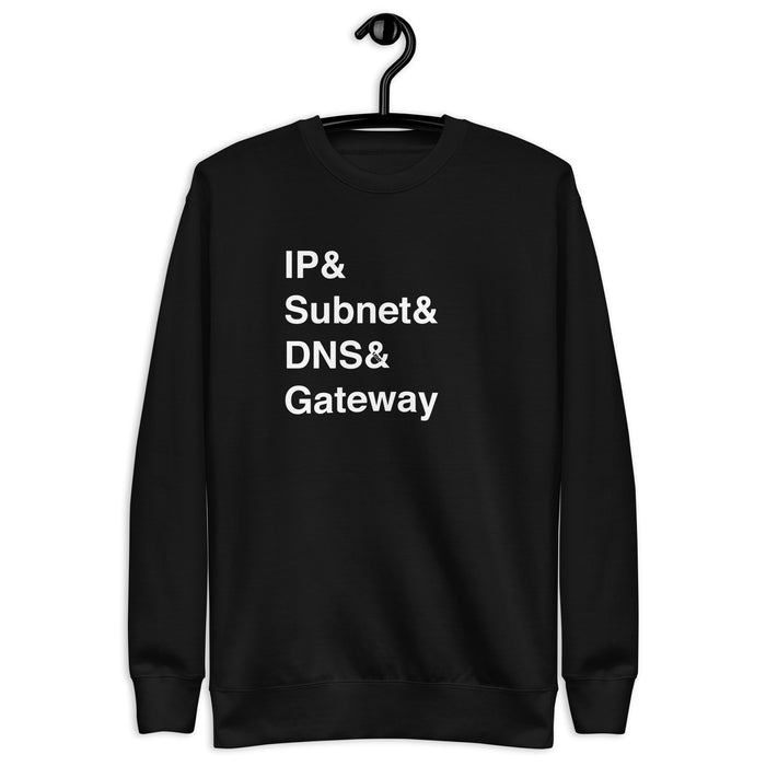 IP, Subnet, DNS & Gateway - Unisex Premium Sweatshirt
