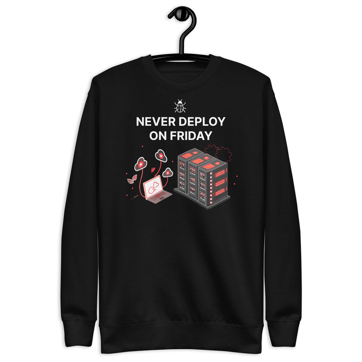 Never Deploy On Friday - Unisex Premium Sweatshirt