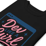 Dev Like a Girl - Unisex Premium Sweatshirt