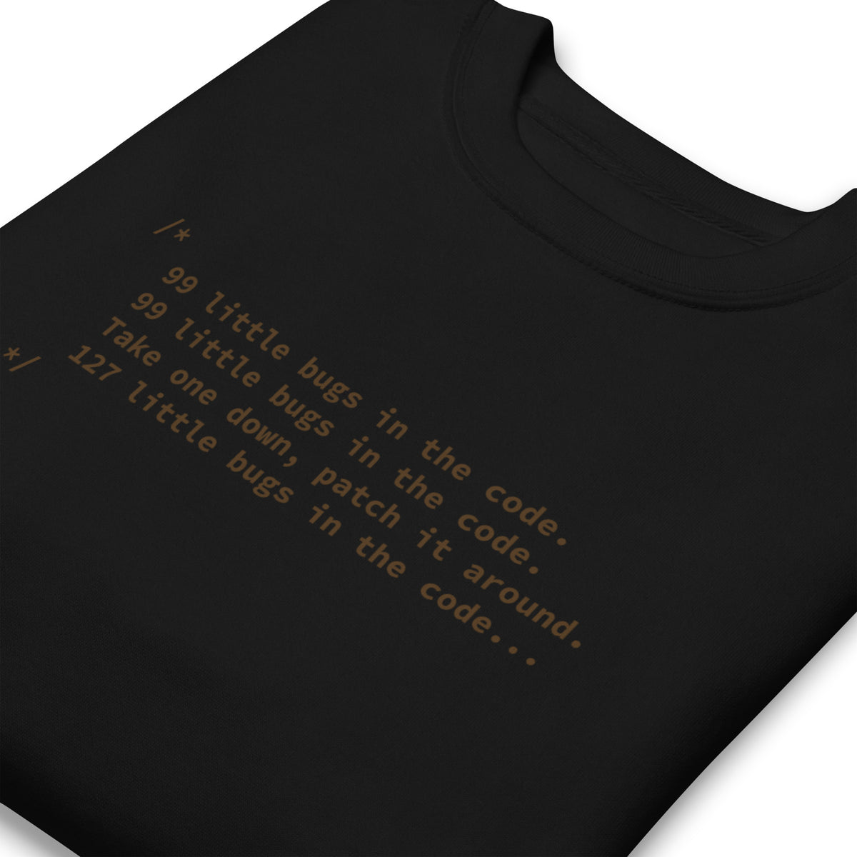 99 Little Bugs in the Code - Unisex Premium Sweatshirt