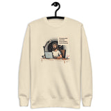 If Remote Work Were Bad - Unisex Premium Sweatshirt