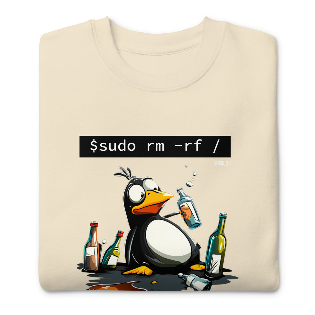 $ sudo rm -rf / — Drunk Linux Edition - Unisex Premium Sweatshirt