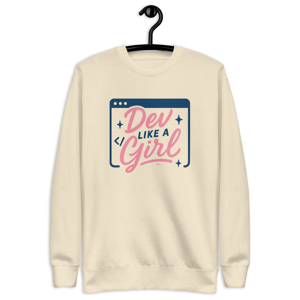 Dev Like a Girl - Unisex Premium Sweatshirt
