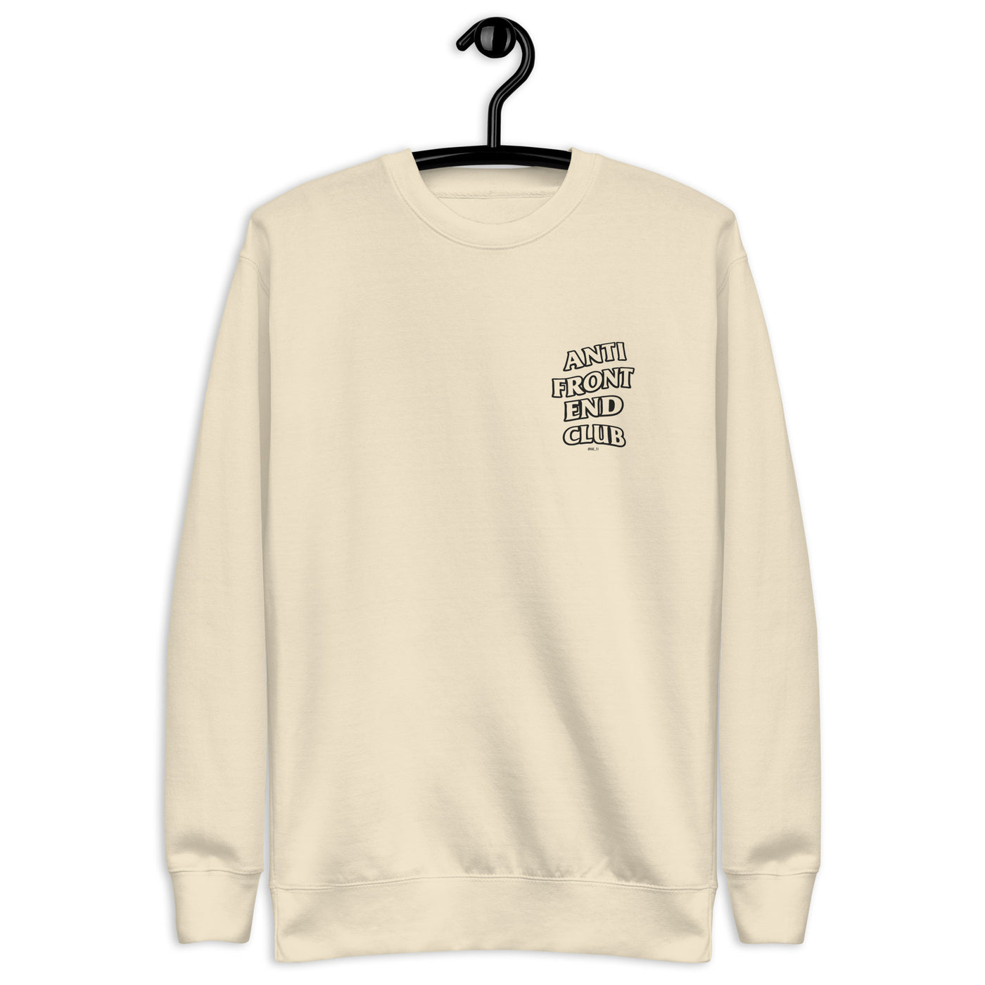 Anti Front-End Club - Unisex Premium Sweatshirt