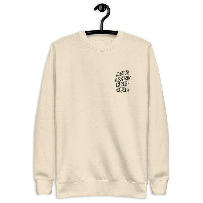 Anti Front-End Club - Unisex Premium Sweatshirt