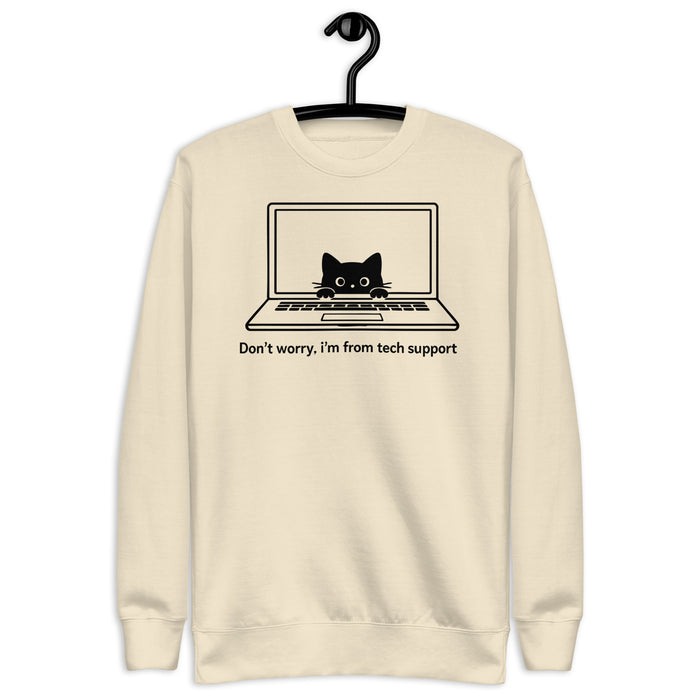 Don’t worry, I’m from tech support - Unisex Premium Sweatshirt