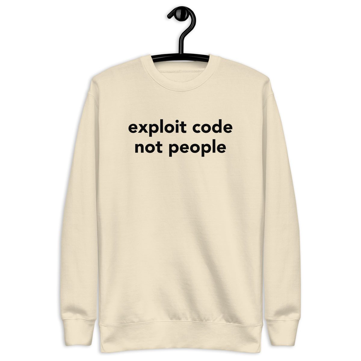 Exploit code, not people - Unisex Premium Sweatshirt