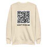 Don’t Scan Me - Unisex Premium Sweatshirt