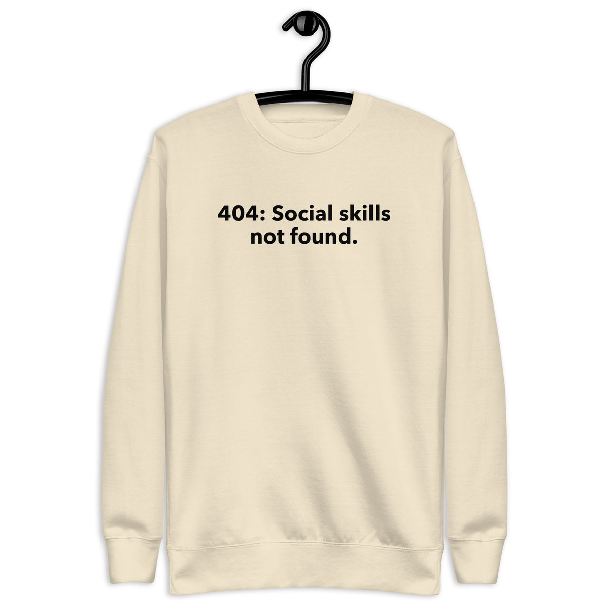 404: Social Skills Not Found - Unisex Premium Sweatshirt