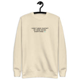 I Don’t Need ChatGPT, My Mom Knows Everything - Unisex Premium Sweatshirt