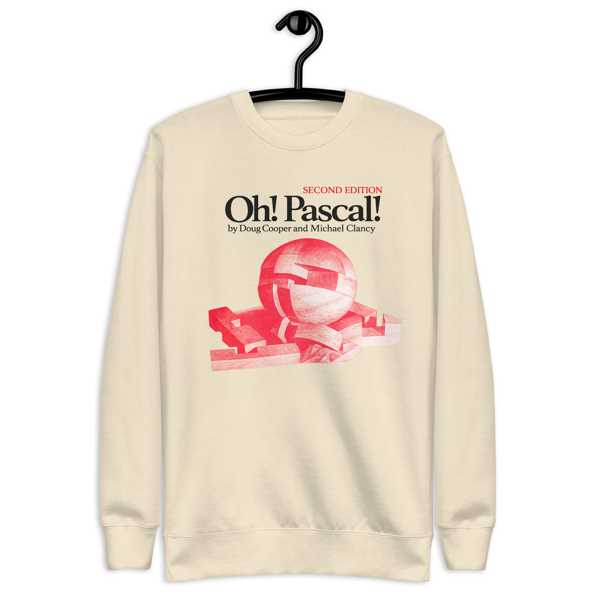 Oh! Pascal Second Edition - Unisex Premium Sweatshirt