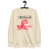 Oh! Pascal Second Edition - Unisex Premium Sweatshirt