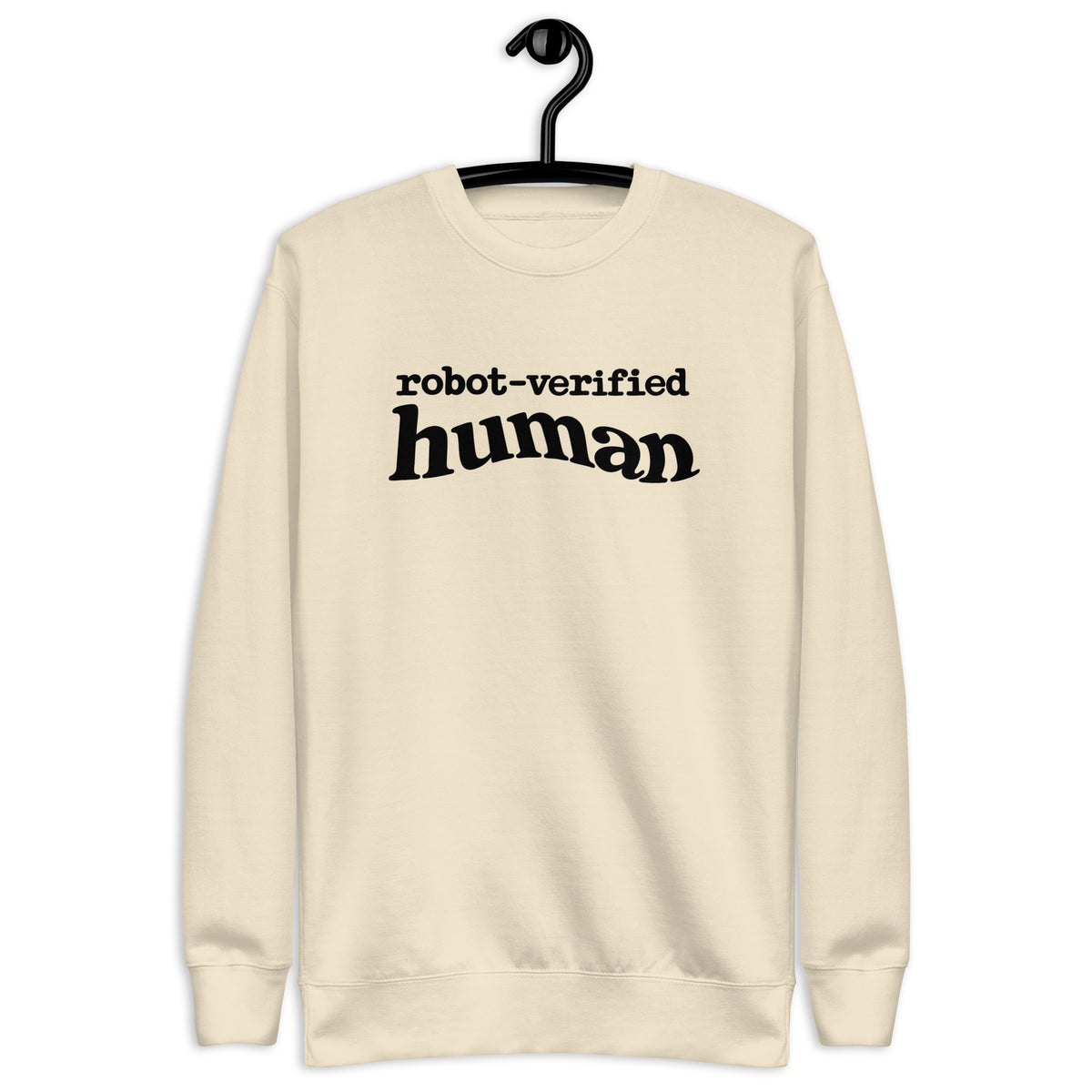 Robot-Verified Human - Unisex Premium Sweatshirt