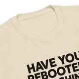 Have You Rebooted the Machine? - Unisex Premium Sweatshirt
