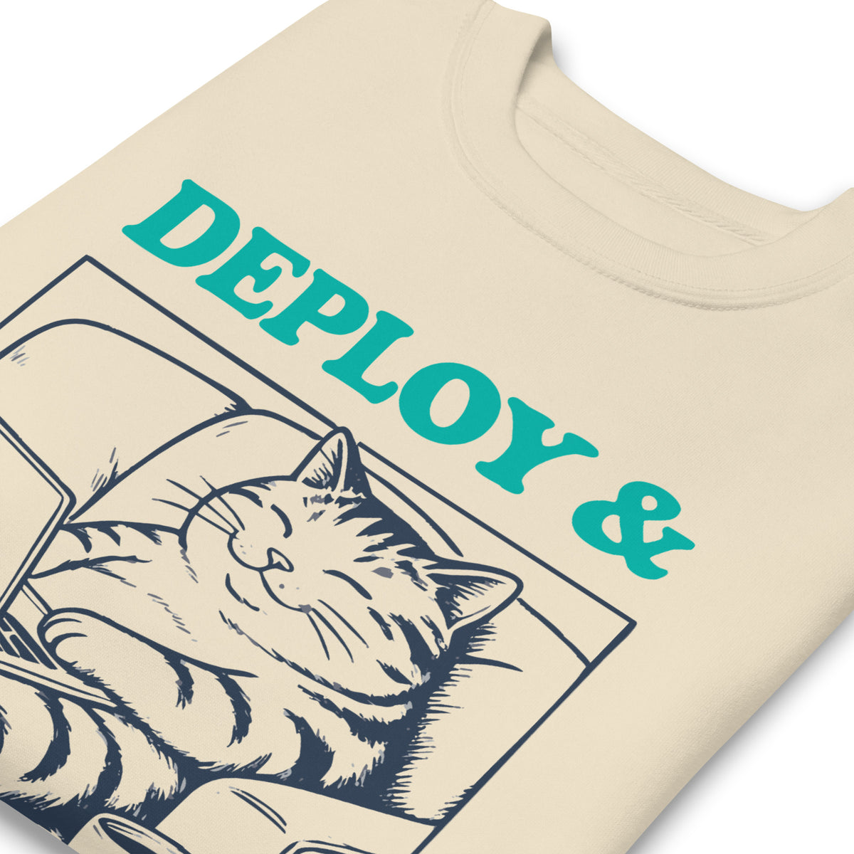 Deploy & Chill Always - Unisex Premium Sweatshirt