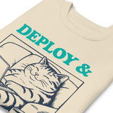 Deploy & Chill Always - Unisex Premium Sweatshirt