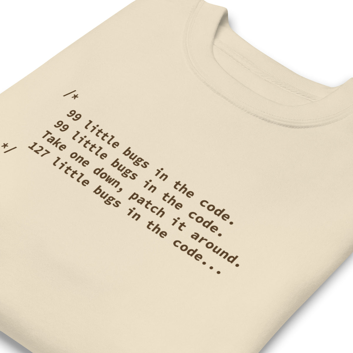 99 Little Bugs in the Code - Unisex Premium Sweatshirt