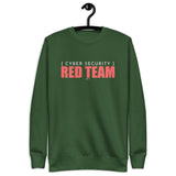 Cyber Security - Red Team - Unisex Premium Sweatshirt