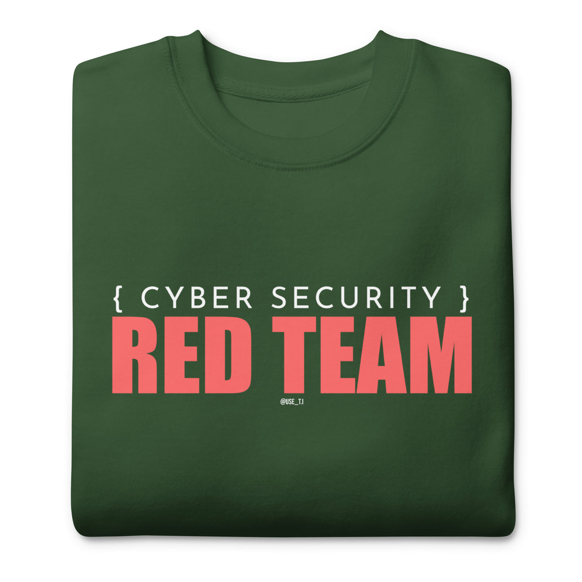 Cyber Security - Red Team - Unisex Premium Sweatshirt