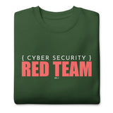 Cyber Security - Red Team - Unisex Premium Sweatshirt