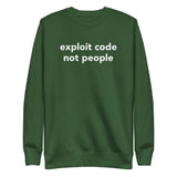 Exploit code, not people - Unisex Premium Sweatshirt
