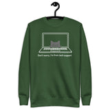 Don’t worry, I’m from tech support - Unisex Premium Sweatshirt