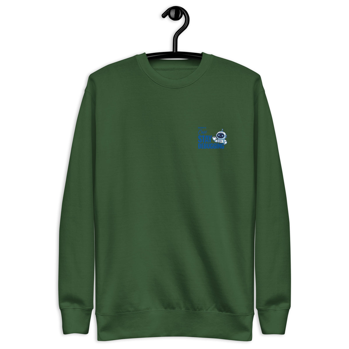 Stay Debugging - Unisex Premium Sweatshirt