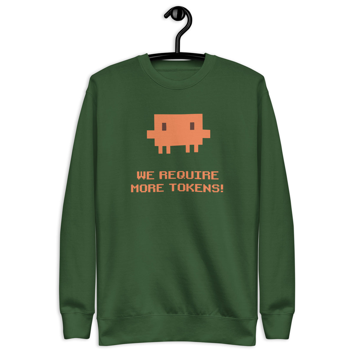 We Require More Tokens - Unisex Premium Sweatshirt