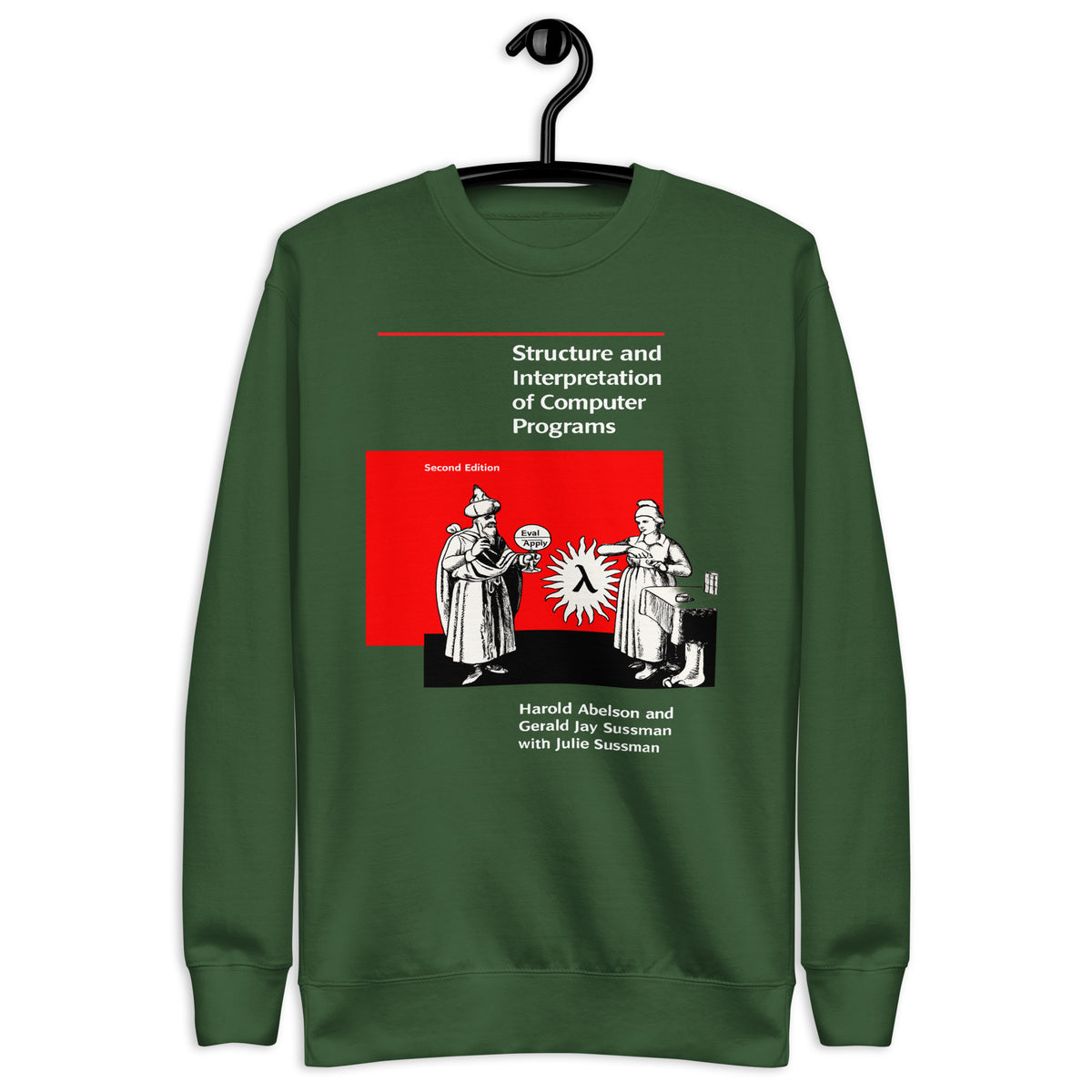 Structure and Interpretation of Computer Programs - Second Edition - Unisex Premium Sweatshirt