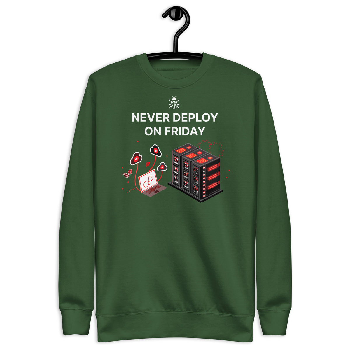 Never Deploy On Friday - Unisex Premium Sweatshirt